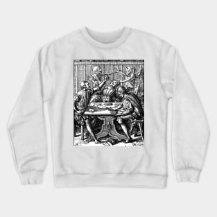 The Gambler, the Dance of Death - Hans Holbein Crewneck Sweatshirt